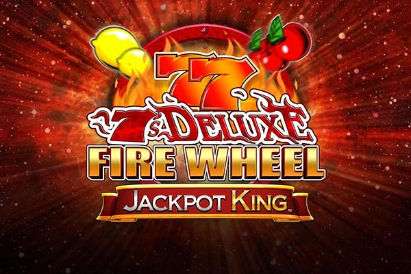 02769 7s deluxe fire wheel jackpot king